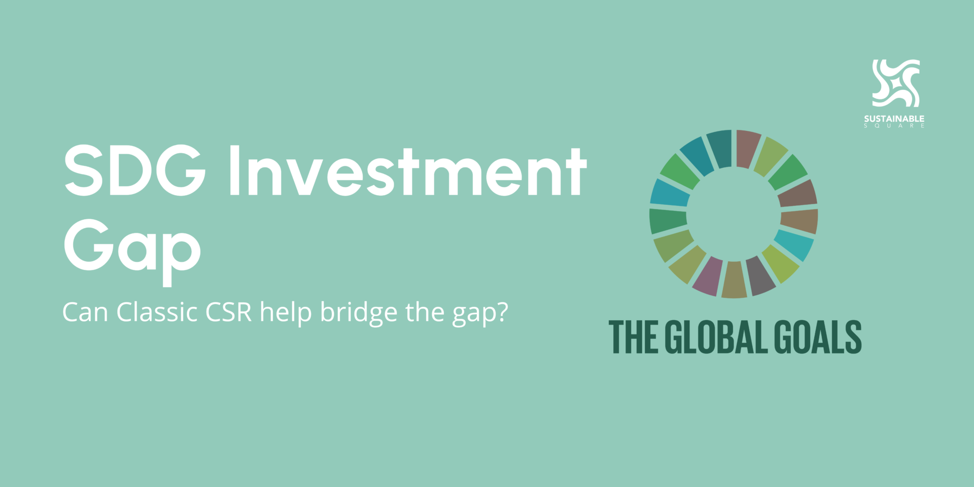 Can Classic CSR Support Bridge the SDGs Investment Gap?
