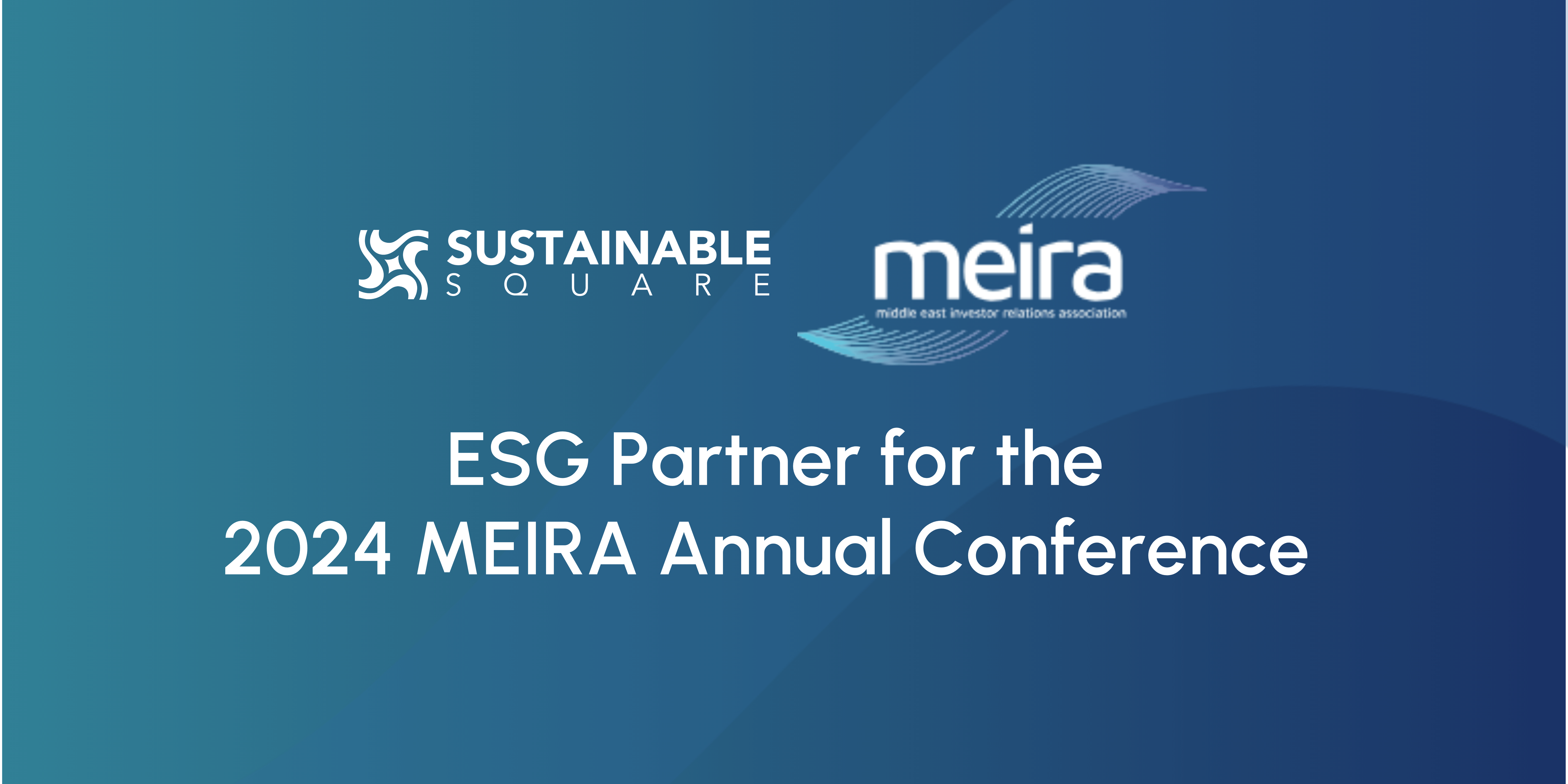 Sustainable Square is the Sole ESG Partner for the 2024 MEIRA Annual Conference